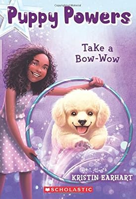 Puppy Powers #3: Take a Bow-Wow