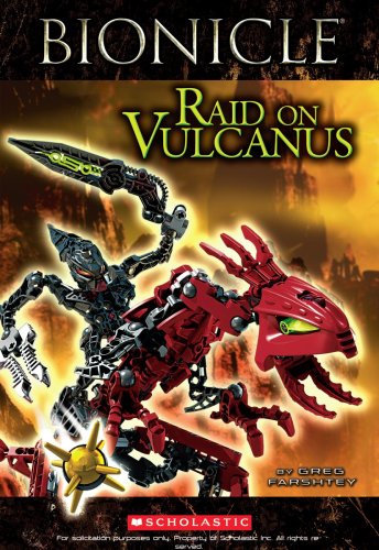 Bionicle Super Chapter: Raid on Vulcanus by Greg Farshtey