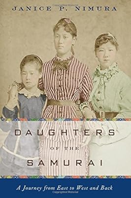 Daughters of the Samurai: A Journey from East to West and Back