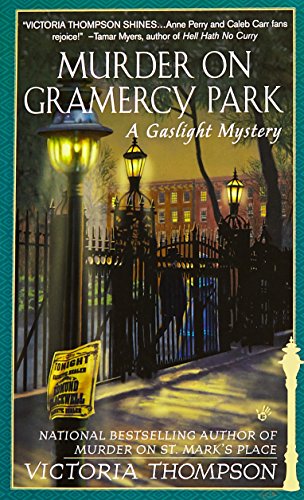 Murder on Gramercy Park: A Gaslight Mystery by Victoria Thompson