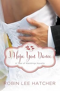 I Hope You Dance: A July Wedding Story