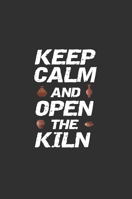 Keep Calm And Open The Kiln: Pottery Project Book | 80 Project Sheets to Record your Ceramic Work | Gift for Pottery lovers by Mezzo Amazing Pottery Notebook