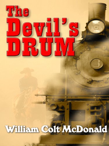 The Devils Drum by William Colt MacDonald