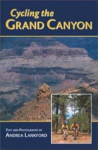 Biking the Grand Canyon Area by Andrea Lankford