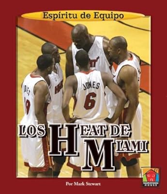 Los Heat De Miami / Miami Heat (Espiritu De Equipo / Team Spirit) (Spanish Edition)