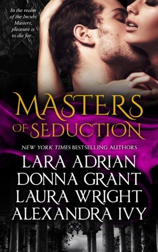 Masters of Seduction: Books 1-4 by Lara Adrian
