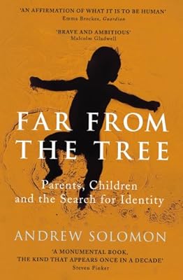 Far from the Tree: A Dozen Kinds of Love