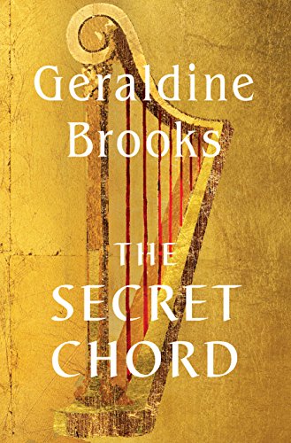 The Secret Chord by Geraldine Brooks