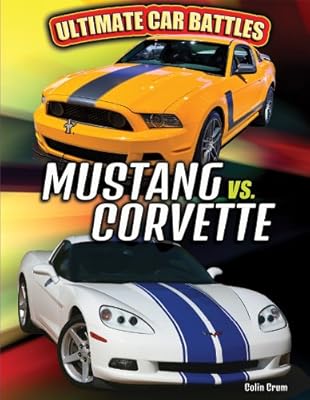 Mustang Vs. Corvette