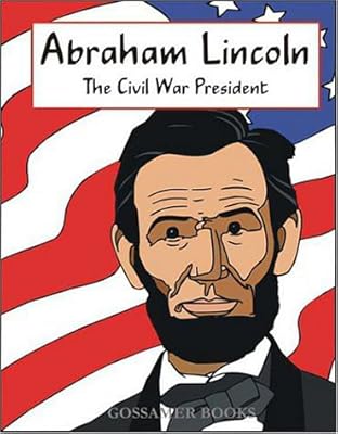 Abraham Lincoln: The Civil War President