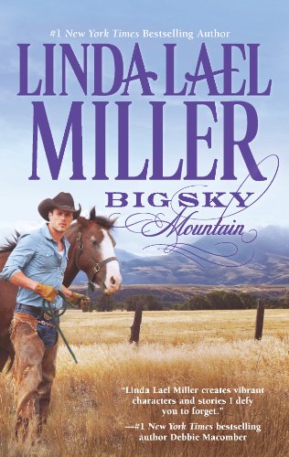 Big Sky Mountain: Book 2 of Parable, Montana Series by Linda Lael Miller