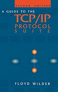 Guide to the TCP/IP Protocol Suite (Artech House Telecommunications Library) by Floyd Wilder
