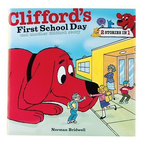 Clifford's First School Day and Another Clifford Story by Norman Bridwell