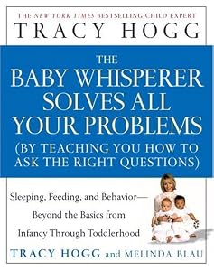 The Baby Whisperer Solves All Your Problems