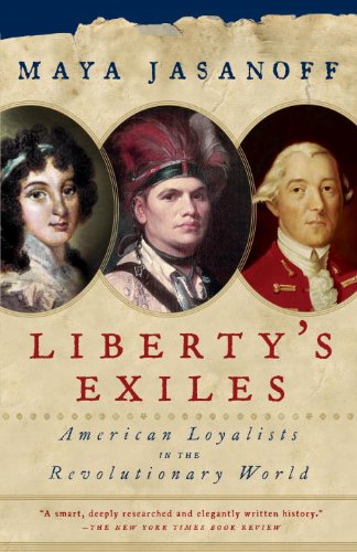 Liberty's Exiles: American Loyalists in the Revolutionary World (Vintage) by T. H. Breen