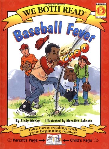 Baseball Fever (We Both Read - Level 1-2) by Sindy McKay