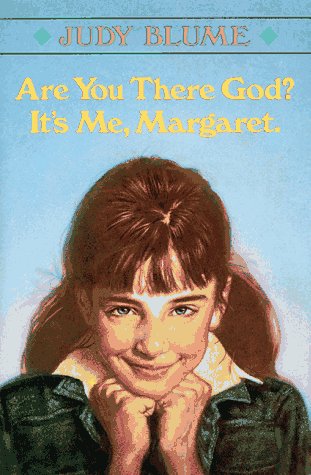 Are You There God? It's Me, Margaret. by Judy Blume