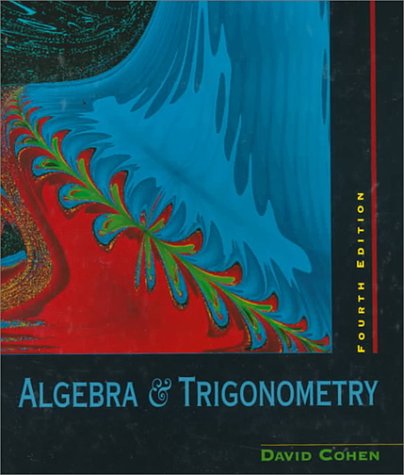 ADVANTAGE BOOKS-ALGEBRA AND TRIGONOMETRY by David Cohen