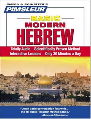 Hebrew, Basic: Learn to Speak and Understand Hebrew with Pimsleur Language Programs