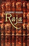 Raja - Gisbert Haefs