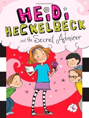 Heidi Heckelbeck and the Secret Admirer