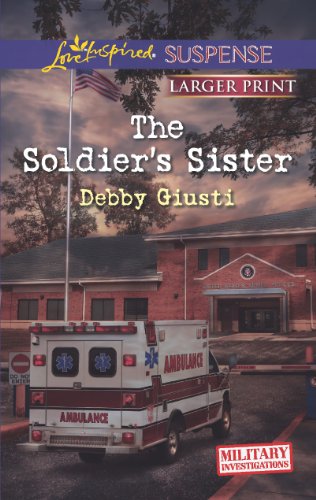 The Soldier's Sister by Debby Giusti