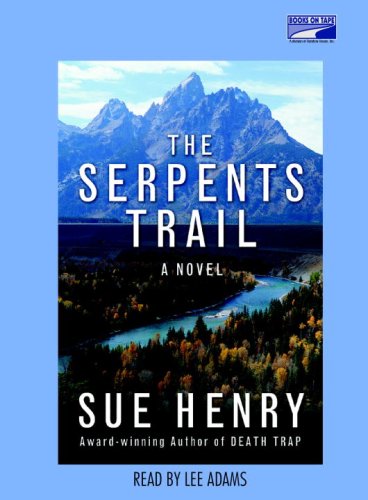 The Serpents Trail by Sue Henry