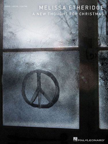 Melissa Etheridge - A New Thought for Christmas by Melissa Etheridge