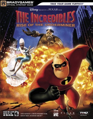 The Incredibles: Rise of the Underminer Official Strategy Guide by BradyGames