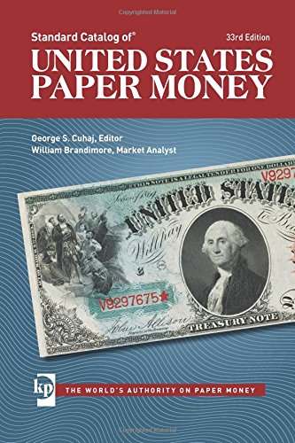 Standard Catalog of United States Paper Money by George S. Cuhaj 
			
			
		
		
		
       	 
       		
       			(Editor),
