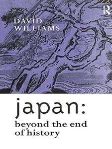 Japan: Beyond the End of History (ISSN)