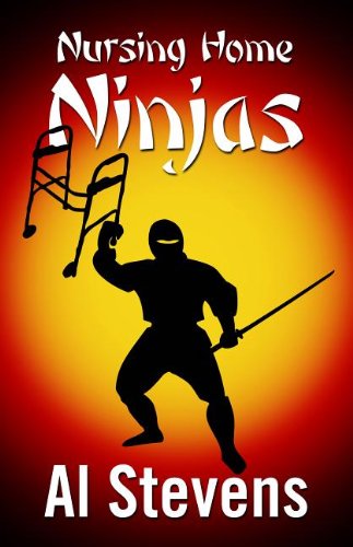 Nursing Home Ninjas (Wheeler Large Print Cozy Mystery) by Al Stevens