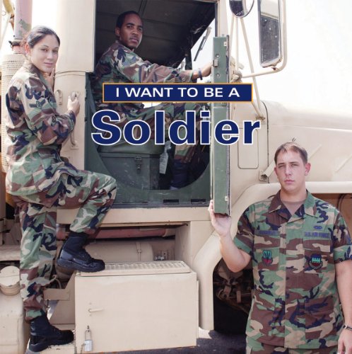 I Want to Be a Soldier by Dan Liebman