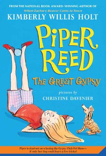 Piper Reed, The Great Gypsy by Kimberly Willis Holt
