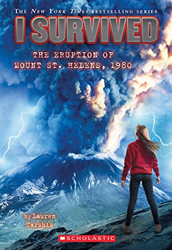 I Survived The Eruption Of Mount St. Helens, 1980 by Lauren Tarshis
