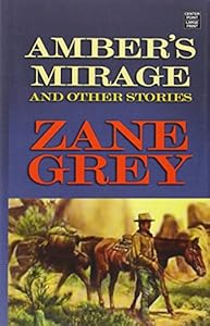 Amber's Mirage and Other Stories