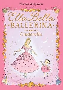 Ella Bella Ballerina and Cinderella