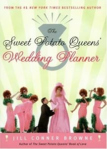 The Sweet Potato Queens' Wedding Planner/Divorce Guide