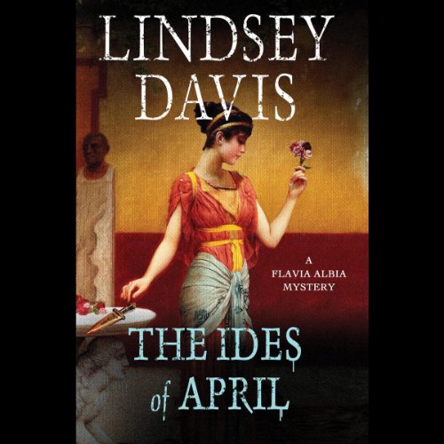 The Ides of April by Lindsey Davis
