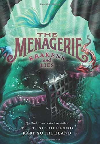 The Menagerie #3: Krakens and Lies by Tui T. Sutherland 
			
			
		
		
		
       	 
       		
       			,