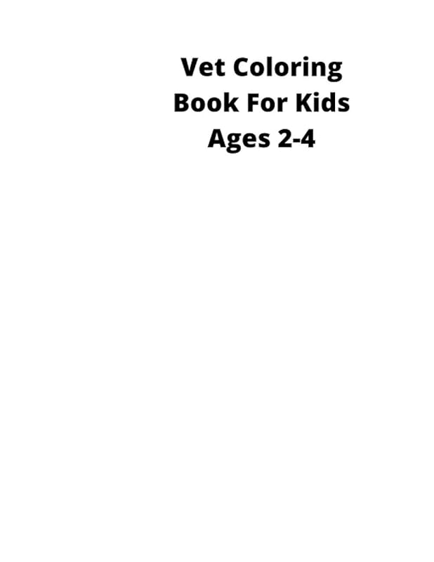 Vet Coloring Book For Kids Ages 2-4: A Veterinary Receptionist Colouring Book for Dogs&Cats Lovers by Gymnastic Bow