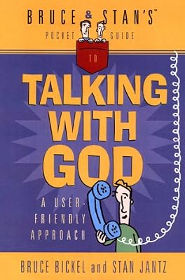 Bruce & Stan's Pocket Guide to Talking With God
