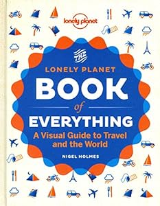 The Book of Everything: A Visual Guide to Travel and the World