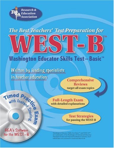 WEST-B (REA) with CD- The Best Test Prep for the Washington Educator Skills Test by The Editors of REA