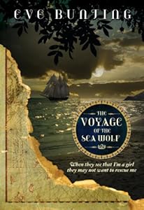 Voyage of the Sea Wolf (Pirate Captain's Daughter) (Eve Bunting's Pirate Series)