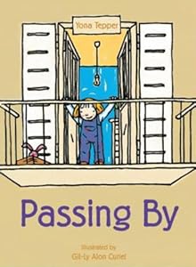 Passing by by Yona Tepper  ,