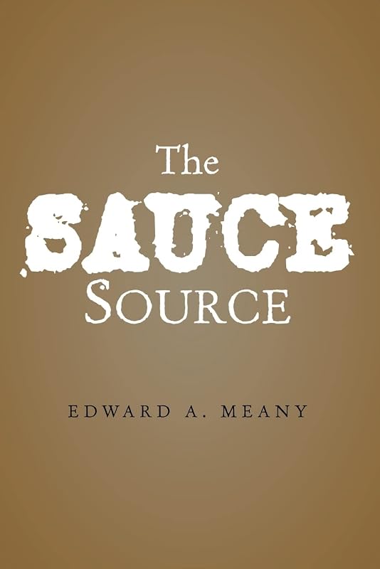 The Sauce Source by Edward A Meany