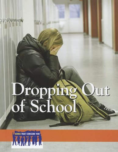 Dropping Out of School (Issues That Concern You) by Heidi Watkins