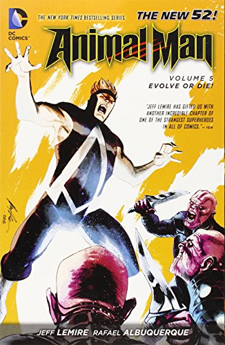 Animal Man Vol. 5: Evolve or Die! by Jeff Lemire