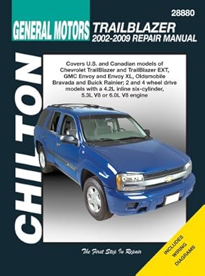 Chilton Total Car Care Chevrolet Trailblazer, GMC Envoy, Oldsmobile Bravada &amp; Rainier 02-09